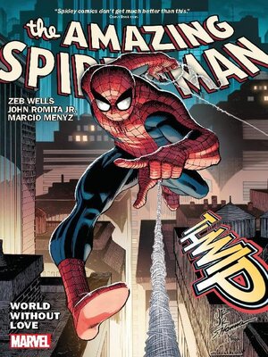 cover image of Amazing Spider-Man By Wells And Romita Jr. Volume 1 World Without Love